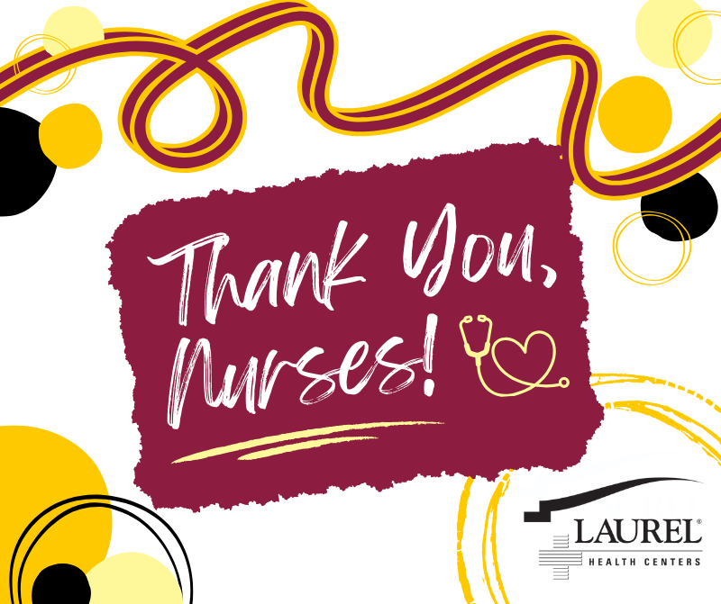 Happy Nurses Week graphic in Laurel Health's burgundy, gold, and white colors that says